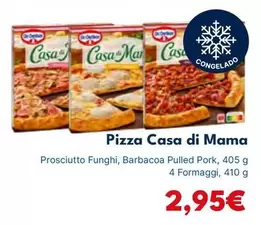 Oferta de Casa Di Mama - Pizza por 2,95€ en Cash Unide