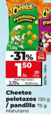 Oferta de Matutano - Cheetos Pelotazos/Pandilla  por 1,5€ en Dia