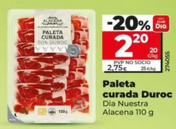 Oferta de Dia Nuestra Alacena - Paleta Curada Duroc  por 2,2€ en Dia