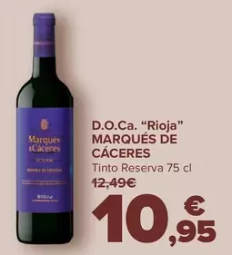 Oferta de Marqués De Cáceres - D.O.Ca. "Rioja" por 10,95€ en Carrefour