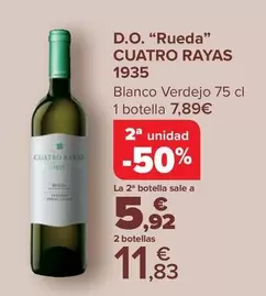 Oferta de Cuatro Rayas - D.o. “Rueda 1935" en Carrefour