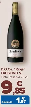 Oferta de Faustino V - D.O.Ca. "Rioja" por 9,85€ en Carrefour