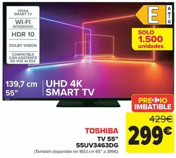 Oferta de Toshiba - Tv 55" 55UV3463DG por 299€ en Carrefour