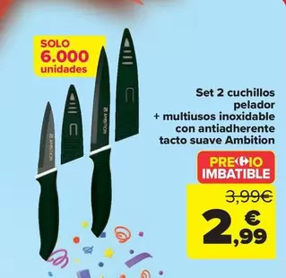 Oferta de Set 2 Cuchillos Pelador  + Multiusos Inoxidable  Con Antiadherente  Tacto Suave Ambition por 2,99€ en Carrefour