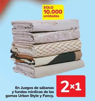 Oferta de En Juegos De Sábanas  Y Fundas Nórdicas De Las Gamas Urban Style Y Fancy en Carrefour