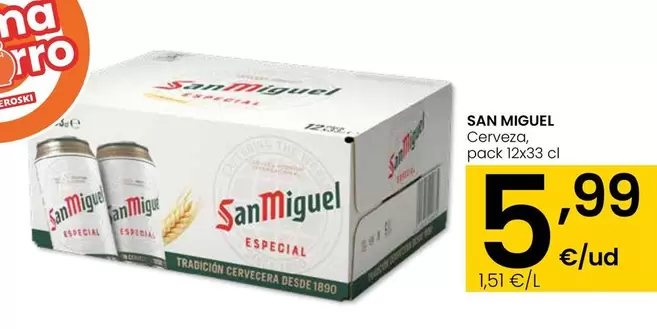 Oferta de San Miguel - Cerveza por 5,99€ en Eroski