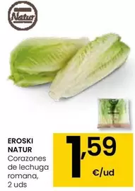 Oferta de Eroski Natur - Corazones De Lechuga Romana por 1,59€ en Eroski