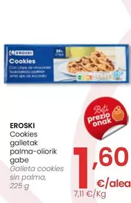Oferta de Eroski - Galleta Cookies Sin Palma por 1,6€ en Eroski