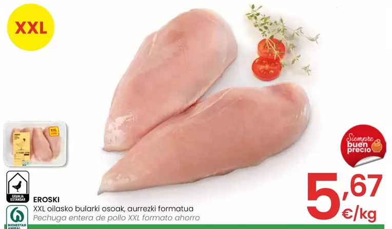 Oferta de Eroski - Pechuga Entera De Pollo Xxl Formato Ahorro por 5,67€ en Eroski