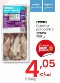 Oferta de Eroski - Calamar Patagonico Entero por 4,05€ en Eroski