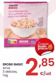 Oferta de Eroski Basic - Arroz 3 Delicias por 2,85€ en Eroski