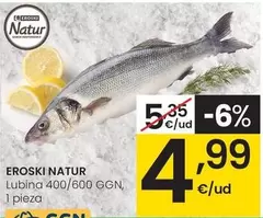 Oferta de Eroski Natur - Lubina 400/600 GGN por 4,99€ en Eroski