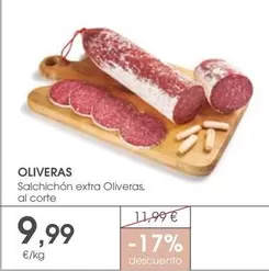 Oferta de Oliveras - Salchichon Extra Oliveras por 9,99€ en Supermercados Plaza