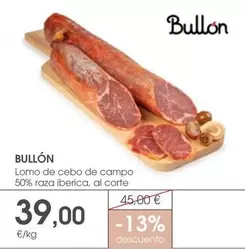 Oferta de Lomo De Cebo De Campo 50% Raza Iberica por 39€ en Supermercados Plaza