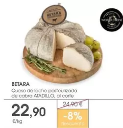 Oferta de Betara - Queso De Leche Pasteurizada De Cabra por 22,9€ en Supermercados Plaza