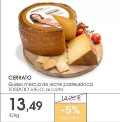 Oferta de Cerrato - Queso Mezcla De Leche Pasteurizada Tostado Viejo por 13,49€ en Supermercados Plaza