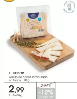 Oferta de El Pastor - Queso De Cabra Semicurado En Tapas por 2,99€ en Supermercados Plaza