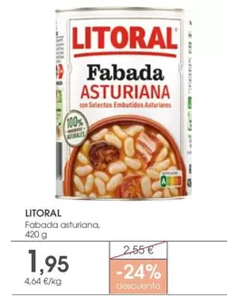 Oferta de Litoral - Fabada Asturiana por 1,95€ en Supermercados Plaza