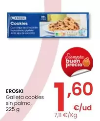 Oferta de Eroski - Galleta Cookies Sin Palma por 1,6€ en Eroski