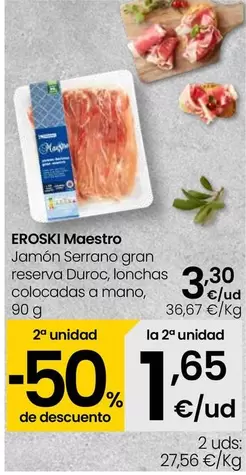 Oferta de Eroski - Maestro Jamon Serrano Gran Reserva Duroc, Lonchas Colocadas  A Mano por 3,3€ en Eroski