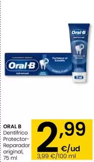 Oferta de Oral B - Dentífrico Protector-Reparador Original por 2,99€ en Eroski
