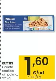 Oferta de Eroski - Galleta Cookies Sin Palma por 1,6€ en Eroski