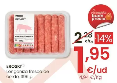Oferta de Eroski - Longaniza Fresca De Cerdo por 1,95€ en Eroski