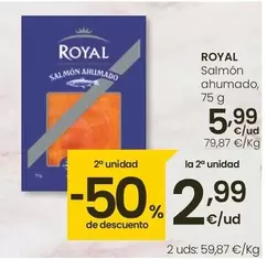 Oferta de Royal - Salmon Ahumado por 5,99€ en Eroski