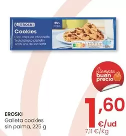 Oferta de Eroski - Galleta Cookies Sin Palma por 1,6€ en Eroski