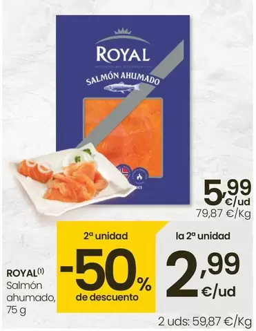 Oferta de Royal - Salmón Ahumado por 5,99€ en Eroski