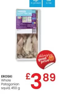 Oferta de Eroski - Whole Patagonian Squid por 3,89€ en Eroski