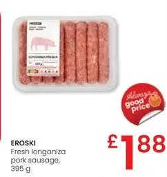 Oferta de Eroski - Fresh Longaniza Pork Sausage por 1,88€ en Eroski