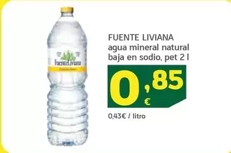 Oferta de Fuente Liviana - Agua Mineral Natural Baja En Sodio por 0,85€ en HiperDino