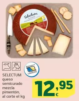 Oferta de Selectum - Queso Semicurado Mezcla Pimenton por 12,95€ en HiperDino