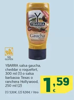 Oferta de Ybarra - Salsa Gaucha, Cheddar O Roquefort, 300 Ml (1) O Salsa Barbacoa Texas O Ranchera Hollywood por 1,59€ en HiperDino