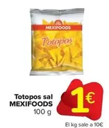 Oferta de Mexifoods - Totopos Sal por 1€ en Carrefour Market