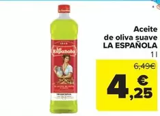 Oferta de La Española - Aceite De Oliva Suave por 4,25€ en Carrefour Market