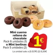 Oferta de Mini Cuerno Relleno De Chocolate O Mini Berlinas por 1€ en Carrefour Market
