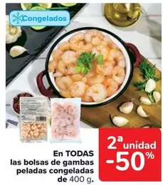 Oferta de En Todas Las Bolsas De Gambas Peladas Congeladas en Carrefour Market
