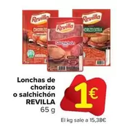 Oferta de Revilla - Lonchas De Chorizo O Salchichon por 1€ en Carrefour Market
