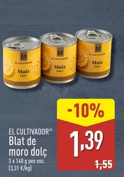Oferta de El Cultivador - Blat De Moro Dolc por 1,39€ en ALDI