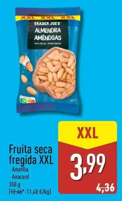 Oferta de Trader Joe´s - Fruita Seca Fregida Xxl por 3,99€ en ALDI