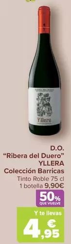 Oferta de Yllera  - D.O. "Ribera Del Duero" Coleccion Barricas en Carrefour