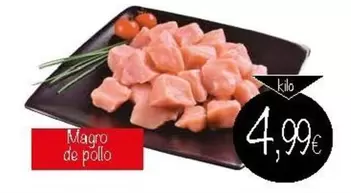 Oferta de Magro De Pollo por 4,99€ en Supermercados Piedra