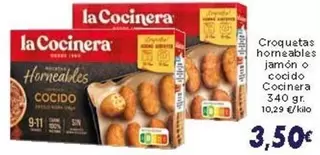 Oferta de La Cocinera - Croquetas Horneables Jamon O Cocido por 3,5€ en Supermercados Piedra