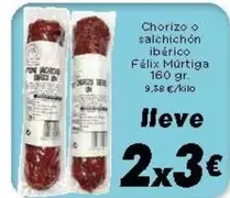 Oferta de Félix Múrtiga - Chorizo O Salchichon Iberico  por 3€ en Supermercados Piedra