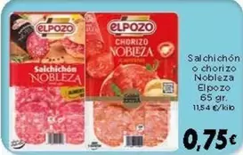 Oferta de Elpozo - Salchichon O Chorizo Nobleza por 0,75€ en Supermercados Piedra
