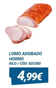 Oferta de Lomo Adobado Horno por 4,99€ en Dialsur Cash & Carry