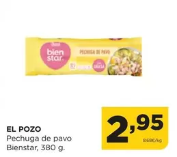 Oferta de El Pozo - Pechuga De Pavo Bienstar por 2,95€ en Alimerka