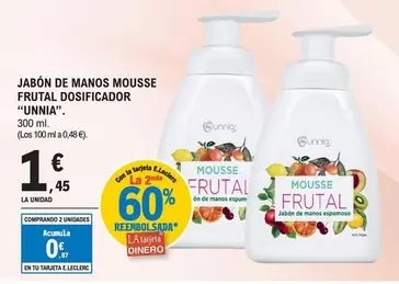 Oferta de Unnia - Jabon De Manos Mousse Frutal Dosificador por 1,45€ en E.Leclerc